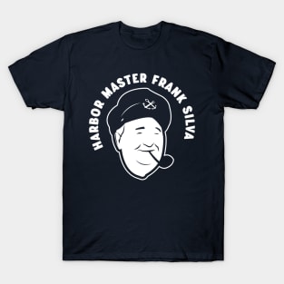 Harbor Master Frank Silva T-Shirt